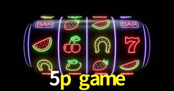 5p game