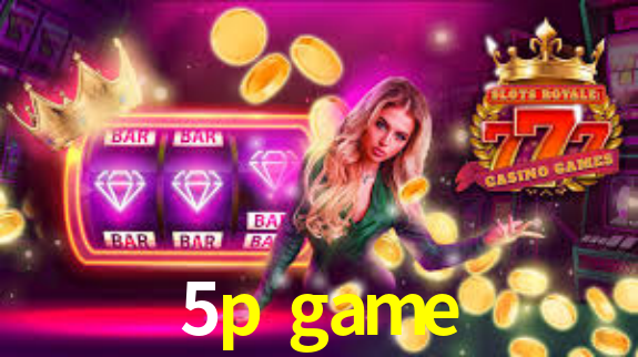 5p games